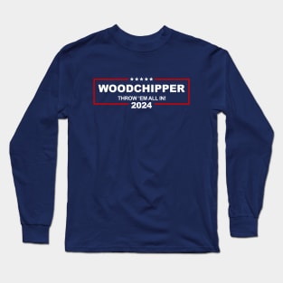 Woodchipper Long Sleeve T-Shirt